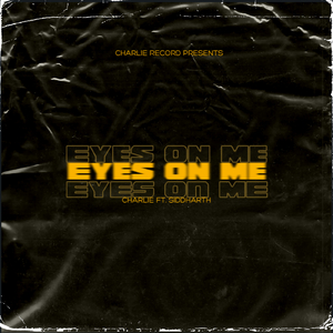 EYES ON ME