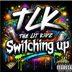switching up (feat. lil cuzzzo, M4nevalane, J da king & R3eezy)