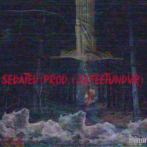 Sedated