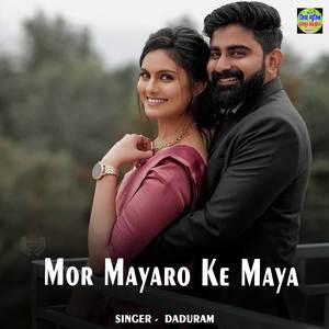 Mor Mayaro Ke Maya