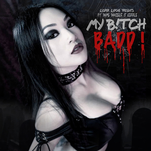 My Bitch Badd