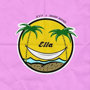 Ella (feat. Sharif Rafael)