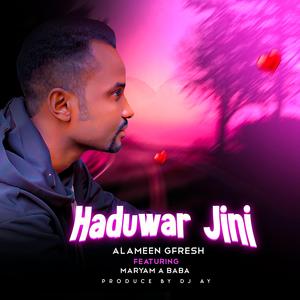 Haduwar Jini (feat. Maryam A Baba)