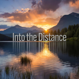 Into the Distance