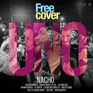 Número Uno Nacho: Mi Cachorrita / Con la Punta ´el Pie / Tu Angelito / Mi Niña Bonita / El Poeta / Lo Que No Sabes Tú / Una Vez Mas / Solo Te Quiero Amar / Destino / Materialista (En Vivo) [feat. Alejandro Neg Barrera, Daniel Chompa Bracho & Mascara]