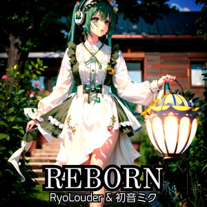 REBORN
