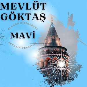 Mevlüt Göktaş Mavi (Akustik Versi̇yon)