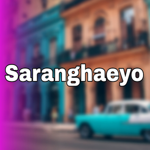 Saranghaeyo