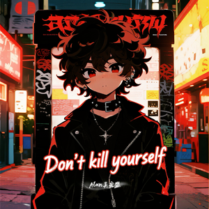 Don't kill yourself