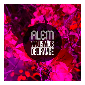 Delirance 15 Años (En Vivo)