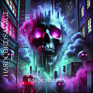 HΛЯDCΘRΣ†SΛVΛGΣ