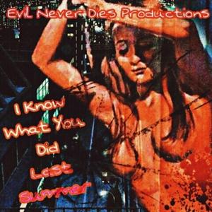 I Know What You Did Last Summer