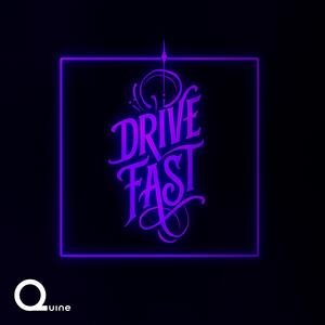 Drive Fast