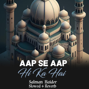 Aap Se Aap Hi Ka Hai Lofi