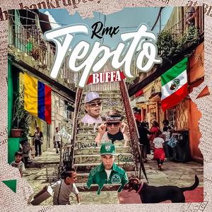 Tepito Buffa RMX