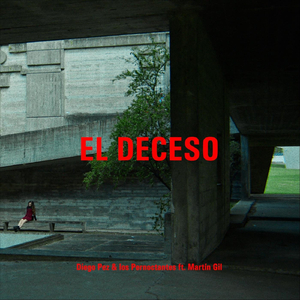 El Deceso (feat. Martín Gil)
