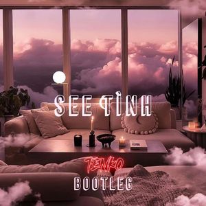 Hoang Thuy Linh - See Tình（TENKO Bootleg）