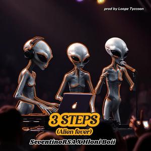 3Steps (Alien Fever) (feat. HloniBoii)