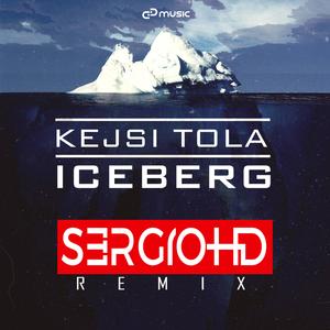 Iceberg (feat. Kejsi Tola) (Sergio Hajdini Remix)