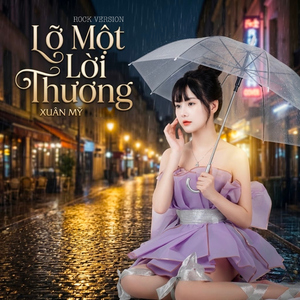 Lỡ Một Lời Thương (Rock Version)