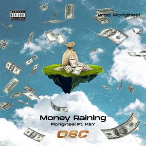 Money Raining (feat. Lil Key)