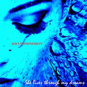 She lives through my dreams