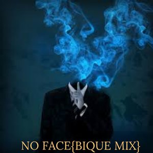 No Face (Bique Mix)