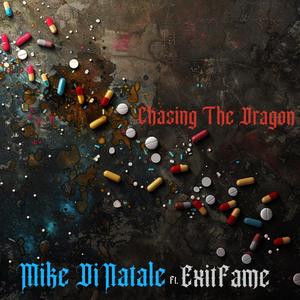 Chasing The Dragon (feat. EXITFAME)