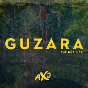 GUZARA (THE DUB LICK)
