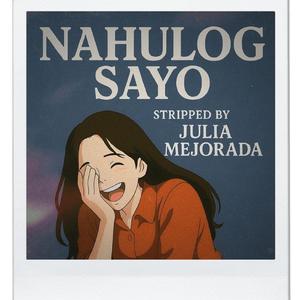 Nahulog Sayo (Stripped Version)