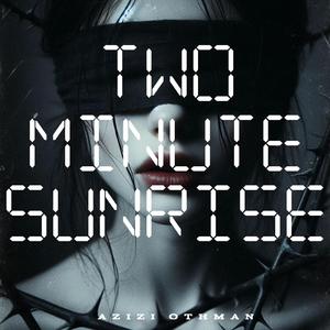Two Minute Sunrise