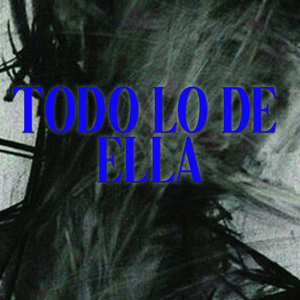 Todo lo de ella