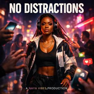No Distractions