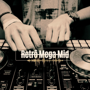 Retrô Mega Mid (Remastered 2024)