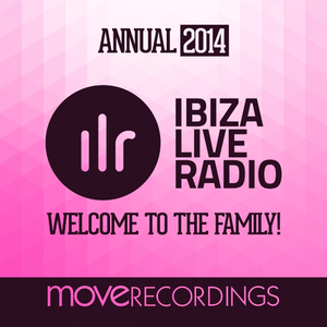 Ibiza Live Radio Annual 2014 (Continuous DJ Mix, Pt. 1)