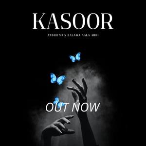 Kasoor (feat. Balawa Aala Abhi)