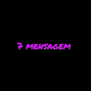 7 Mensagem