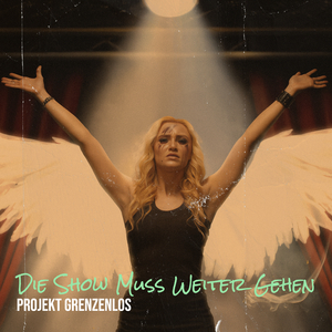 Die Show Muss Weiter Gehen (Atmospheric Version)