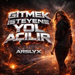 Gitmek İsteyene Yol Açılır