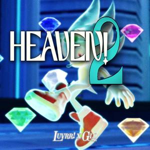 heaven! 2 (feat. glo5stvr)