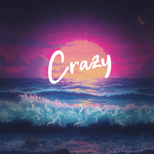Crazy