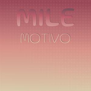 Mile Motivo