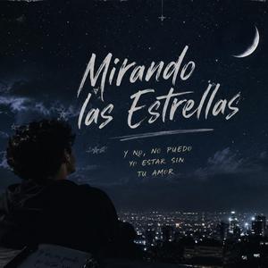 Mirando las Estrellas