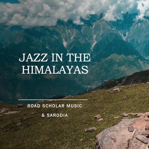 Jazz In The Himalayas