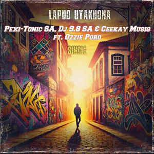 Lapho Uyakhona (feat. Ceekay Musiq, Dj 9.8 SA & Pexi-Tonic SA)