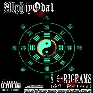 8 Trigrams (64 Palms) (feat. J.Smo, Yag, Tsunami XL, Jonblaq, B-Hunter, Mr. BoJanglez & Anglo Sax)