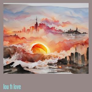 Lou Fi Love