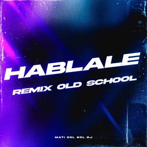 Hablale (Remix)