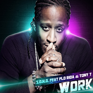 Work (feat. Flo Rida & Tony T) [E-Partment Mix]