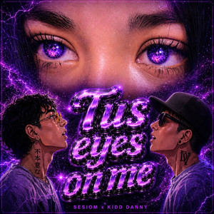 TUS EYES ON ME